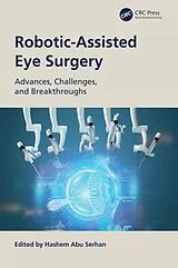 Kartonierter Einband Robotic-Assisted Eye Surgery von Hashem Abu Serhan