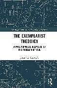 Fester Einband The Exemplarist Theodicy von Joshua R. Sijuwade