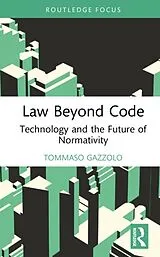 Fester Einband Law Beyond Code von Tommaso Gazzolo