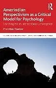 Kartonierter Einband Amerindian Perspectivism and Critical Psychology von Christian Dunker