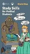 Kartonierter Einband Study Skills for Medical Students von Khalid Khan