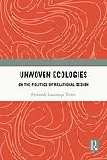 E-Book (pdf) Unwoven Ecologies von Fernanda Luzuriaga Torres