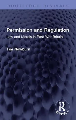E-Book (pdf) Permission and Regulation von Tim Newburn