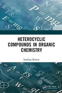 E-Book (pdf) Heterocyclic Compounds in Organic Chemistry von Sandeep Kumar