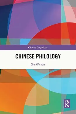 E-Book (epub) Chinese Philology von Xu Weihan