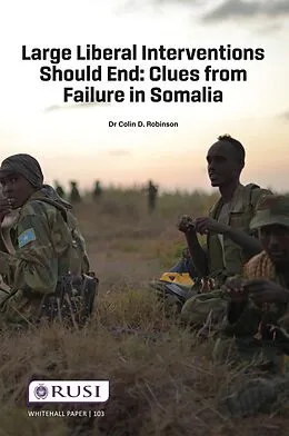 E-Book (pdf) Large Liberal Interventions Should End von Colin D. Robinson