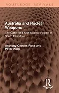 E-Book (pdf) Australia and Nuclear Weapons von Anthony Clunies Ross, Peter King
