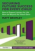 E-Book (epub) Securing Future Success for Every Child von Matt Bromley