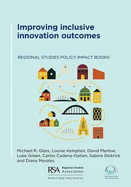 E-Book (epub) Improving inclusive innovation outcomes von Michael R. Glass, Louise Kempton, David Marlow