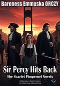 E-Book (epub) Sir Percy Hits Back von Baroness Emmuska ORCZY