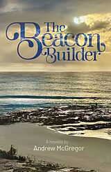 E-Book (epub) The Beacon Builder von Andrew McGregor