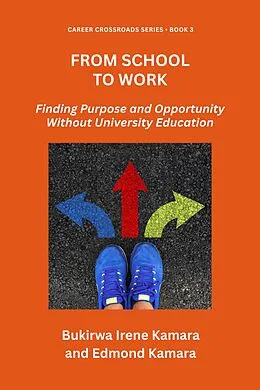 E-Book (epub) From School to Work von Bukirwa Irene Kamara and Edmond Kamara