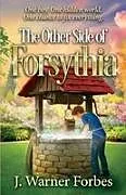 Kartonierter Einband The Other Side of Forsythia von J. Warner Forbes