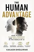 E-Book (epub) The Human Advantage von Kailash Dholliwar
