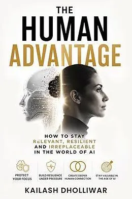 E-Book (epub) The Human Advantage von Kailash Dholliwar