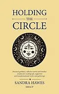 E-Book (epub) Holding the Circle von Sandra Hawes