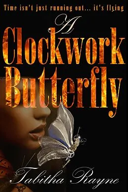 E-Book (epub) A Clockwork Butterfly von Tabitha Rayne