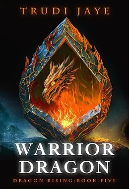 E-Book (epub) Warrior Dragon (Dragon Rising, #5) von Trudi Jaye