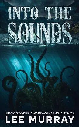 E-Book (epub) Into the Sounds von Lee Murray