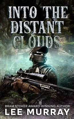 E-Book (epub) Into the Distant Clouds von Lee Murray