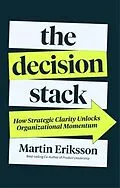 E-Book (epub) The Decision Stack von Martin Eriksson
