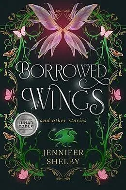 E-Book (epub) Borrowed Wings and other stories von Jennifer Shelby