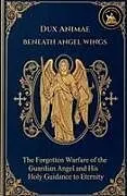 Kartonierter Einband BENEATH ANGEL WINGS von Frater Dismas