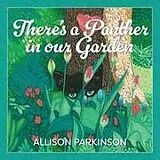 Kartonierter Einband (Kt) There's a Panther in our Garden von Allison Parkinson