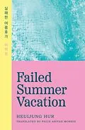 E-Book (epub) Failed Summer Vacation von Heuijung Hur