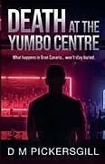 Kartonierter Einband Death at the Yumbo Centre von D M Pickersgill