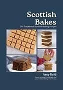 Kartonierter Einband (Kt) Scottish Bakes von Amy Reid