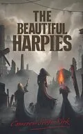 E-Book (epub) The Beautiful Harpies von Cameron Scott Kirk
