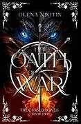 Kartonierter Einband (Kt) Oath of War von Olena Nikitin