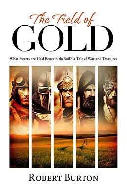 E-Book (epub) The Field of Gold von Robert Burton