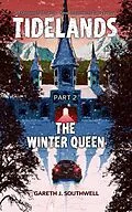 E-Book (epub) The Winter Queen (Tidelands, #2) von Gareth J. Southwell