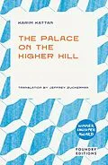 E-Book (epub) The Palace on the Higher Hill von Karim Kattan