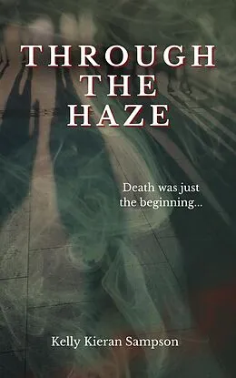 E-Book (epub) Through the Haze von Kelly Kieran Sampson