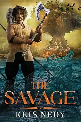 E-Book (epub) The Savage von Kris Nedy
