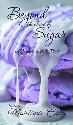 E-Book (epub) Beyond the Scent of Sugar von Montana Carr