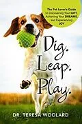 E-Book (epub) Dig. Leap. Play. von Teresa Woolard