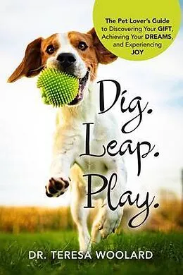 E-Book (epub) Dig. Leap. Play. von Teresa Woolard