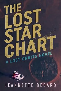 E-Book (epub) Lost Star Chart von Jeannette Bedard