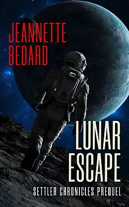 E-Book (epub) Lunar Escape von Jeannette Bedard