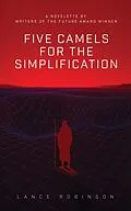E-Book (epub) Five Camels for the Simplification von Lance Robinson