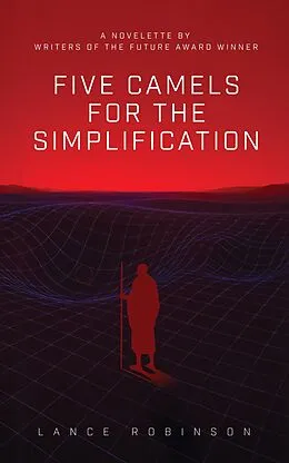 E-Book (epub) Five Camels for the Simplification von Lance Robinson