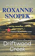 E-Book (epub) Driftwood Creek (Sunset Bay, #2) von Roxanne Snopek