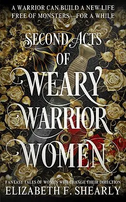 E-Book (epub) Second Acts of Weary Warrior Women von Elizabeth F. Shearly