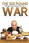 E-Book (epub) The 100 Pound War: The Battle from XXXL to L von James Rice