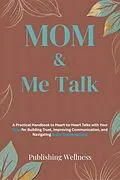 E-Book (epub) MOM & Me Talk von Publishing Wellness
