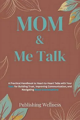 E-Book (epub) MOM & Me Talk von Publishing Wellness